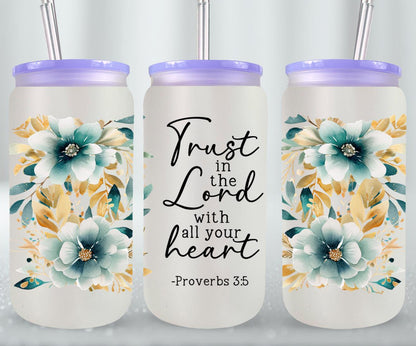 Trust In The Lord-10230 - glass can