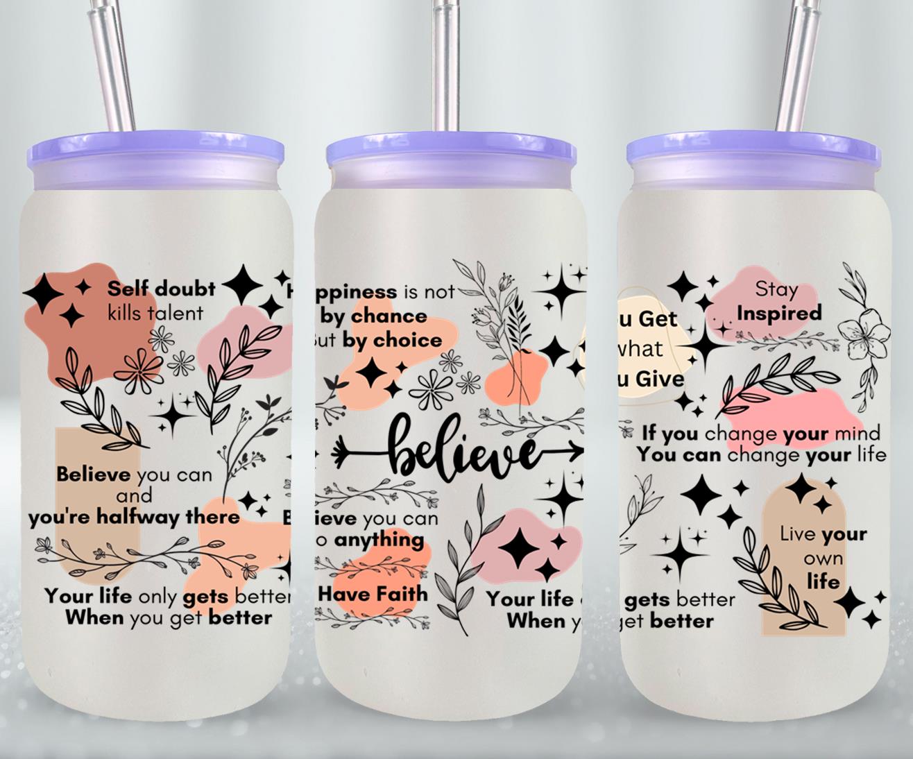 Believe - glass can