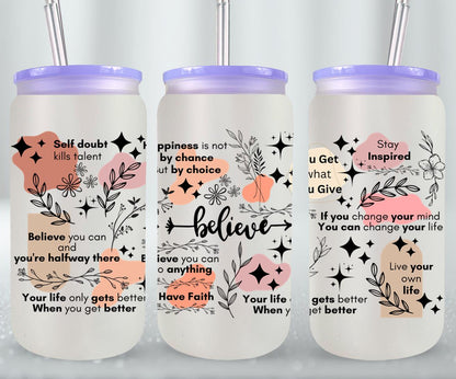 Believe - glass can