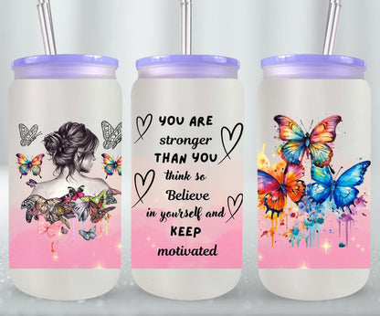 You Are Stronger - glass can