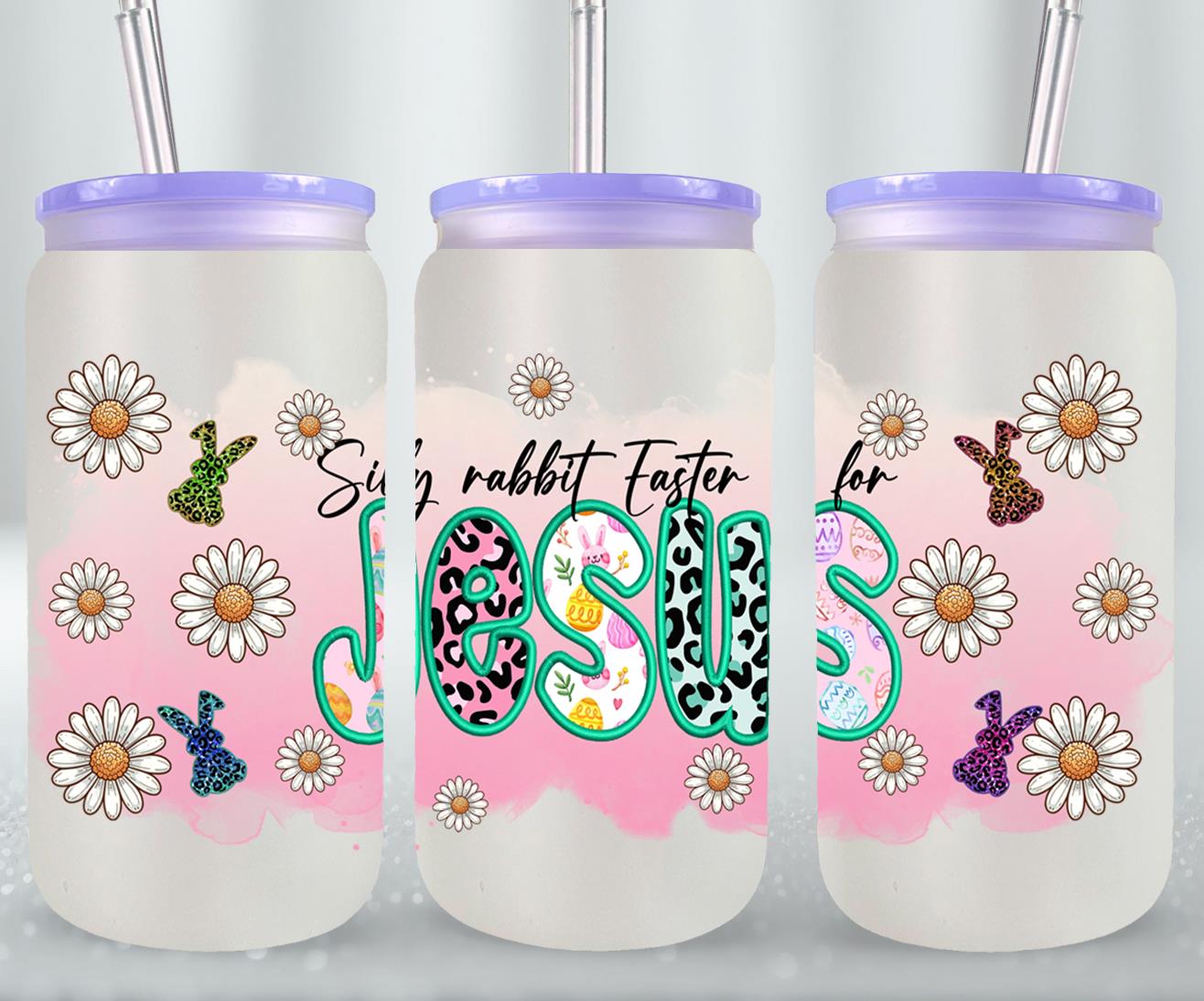 Silly Rabbit Easter Is For Jesus-10449 - glass can