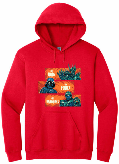 The Ring The Force The Madness - hoodie