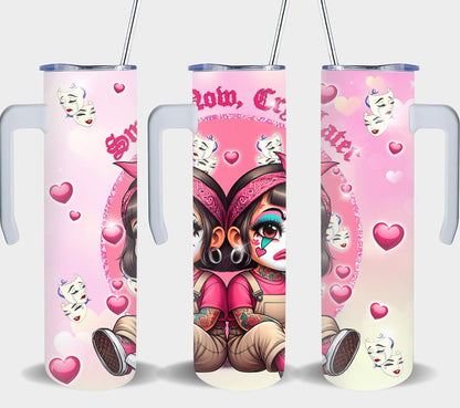 Smile Now Cry Later-8538 - tumbler
