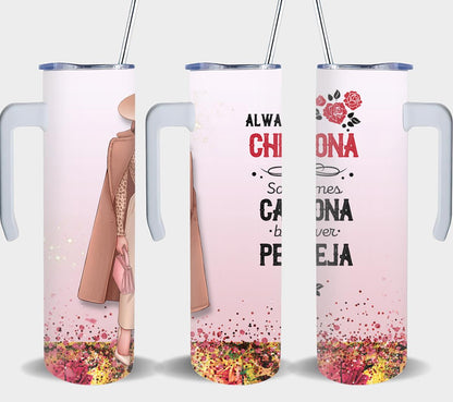 Always Chingona-8483 - tumbler