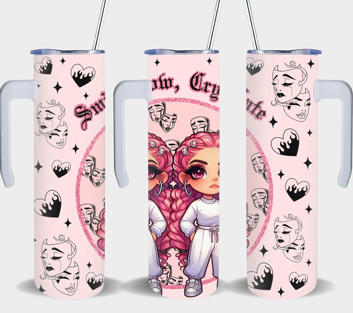 Smile Now Cry Later-8539 - tumbler