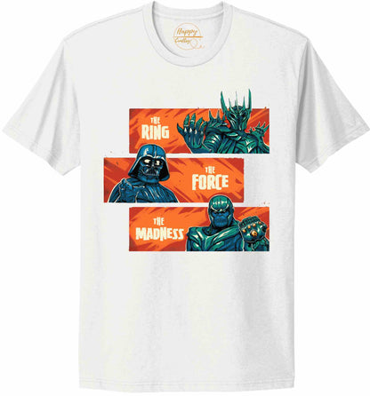 The Ring The Force The Madness - t-shirt