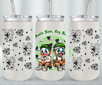 Smile Now Cry Later-10172 - glass can