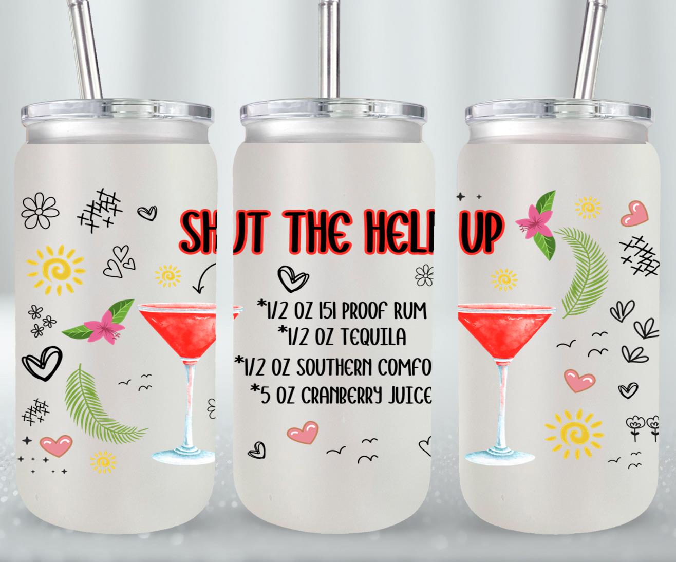 Shut the Hell Up-10274 - glass can