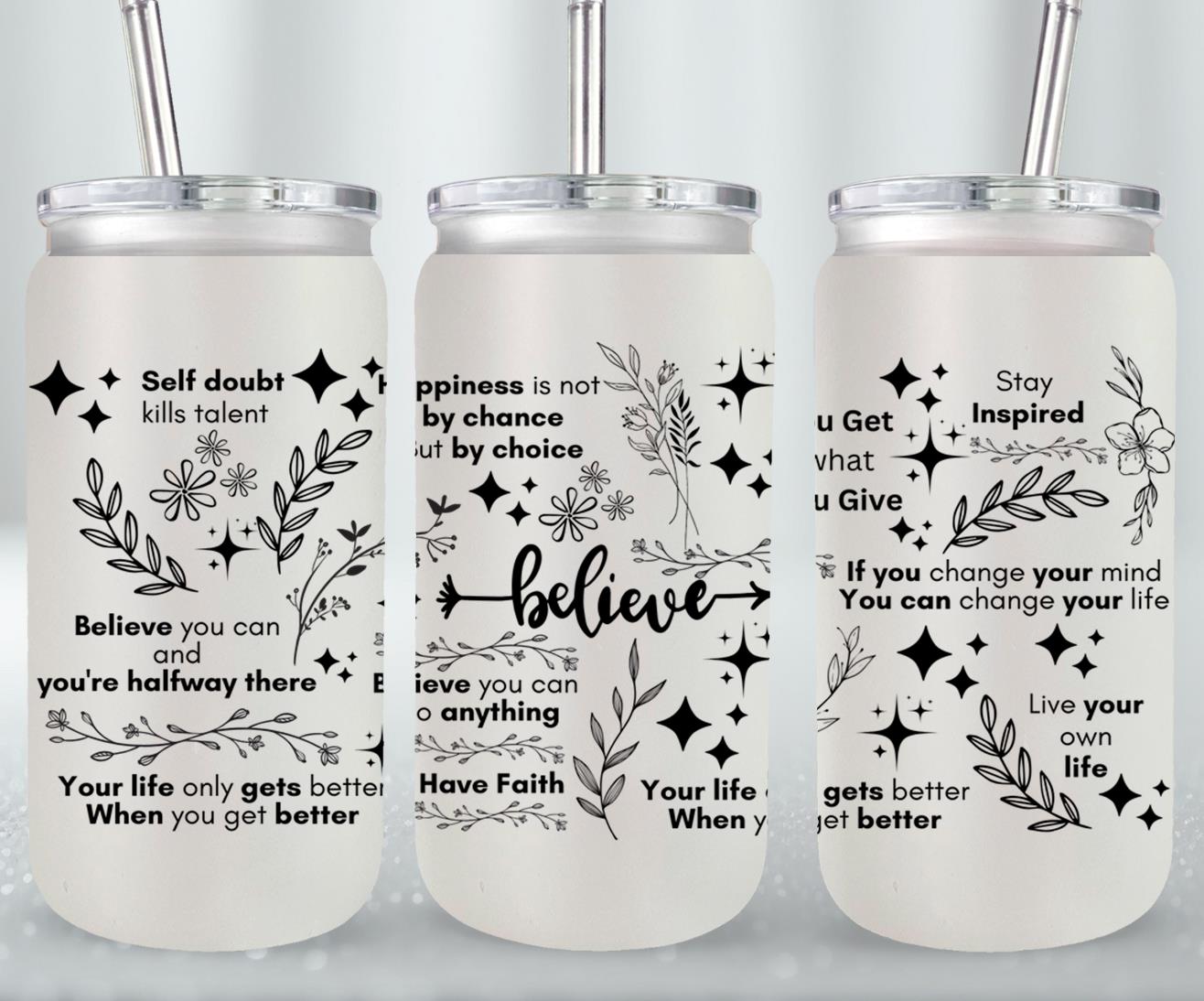 Believe - glass can
