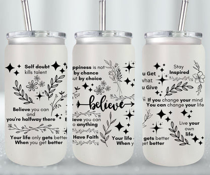 Believe - glass can