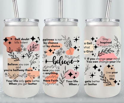 Believe - glass can