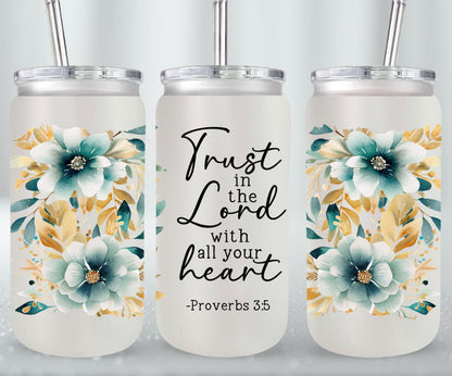Trust In The Lord-10230 - glass can