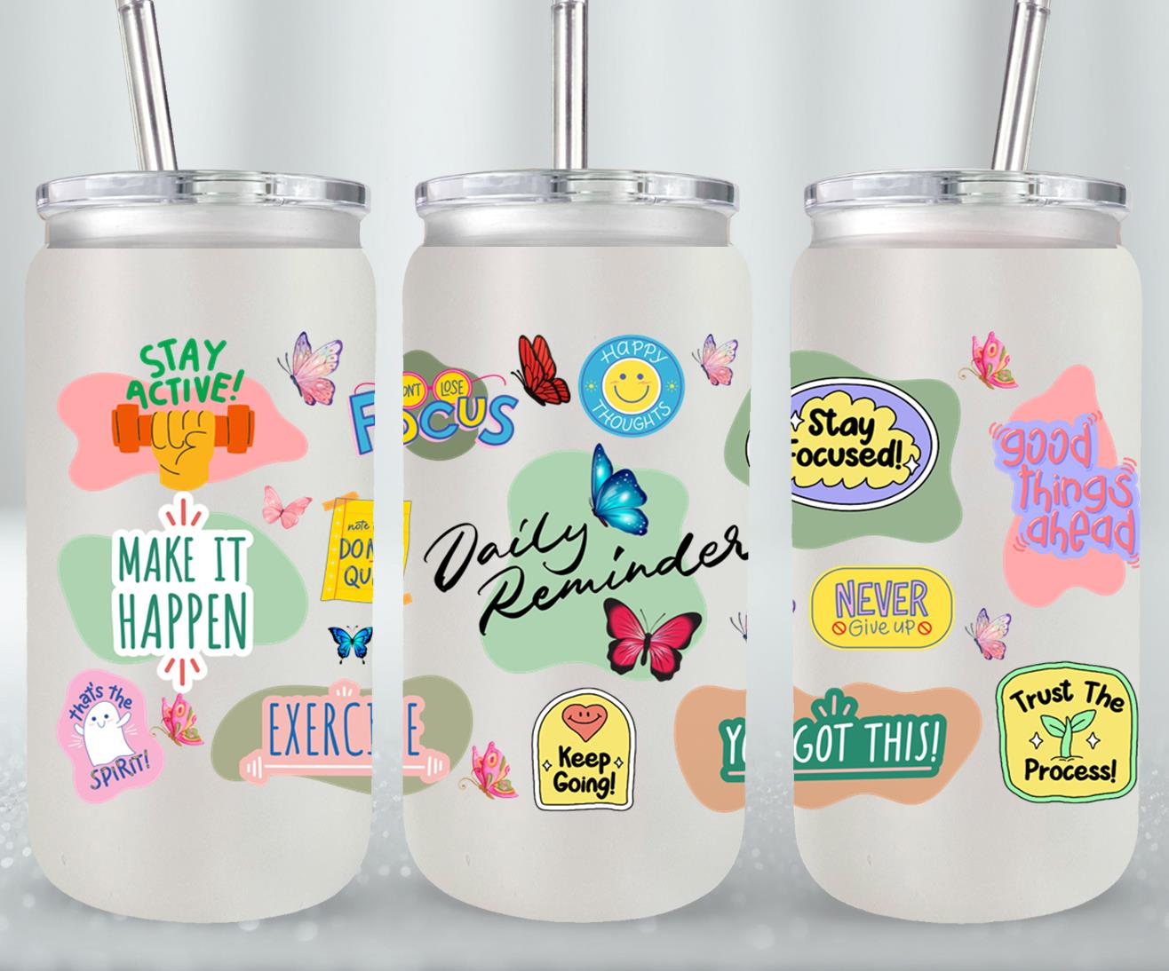 Daily Reminder - glass can