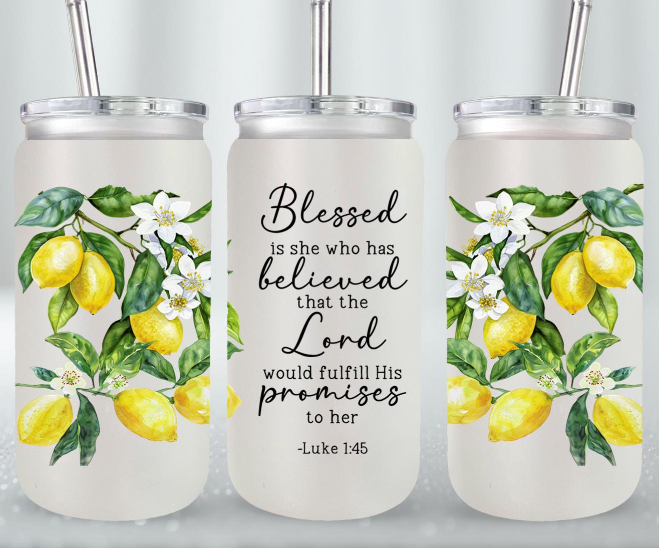 Blessed Is She Who Believed-10187 - glass can