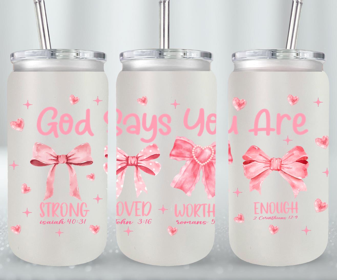 God Says You Are-10254 - glass can