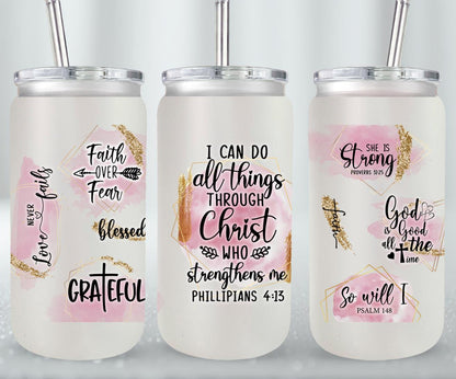 All Things Through Christ Who Strengthens Me-10186 - glass can